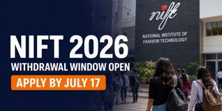 NIFT 2026 Admission Withdrawal Window Open; Check Last Date for Full Refund